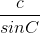 \frac{c}{sinC}