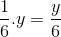 \frac{1}{6}.y=\frac{y}{6}