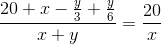 \frac{20+x-\frac{y}{3}+\frac{y}{6}}{x+y}=\frac{20}{x}