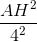 \frac{AH^{2}}{4^{2}}