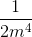\frac{1}{2m^{4}}