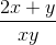 \frac{2x+y}{xy}