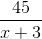 \frac{45}{x+3}