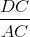 \frac{DC}{AC}