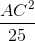 \frac{AC^{2}}{25}