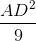 \frac{AD^{2}}{9}