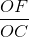 \frac{OF}{OC}