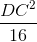 \frac{DC^{2}}{16}