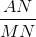 \frac{AN}{MN}