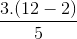 \frac{3.(12-2)}{5}