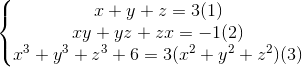 \left\{\begin{matrix} x + y + z = 3 & (1)\\ xy + yz + zx = -1 & (2)\\ x^3 + y^3 + z^3 + 6 = 3(x^2 + y^2 + z^2) & (3)\end{matrix}\right.