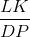\frac{LK}{DP}