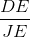 \frac{DE}{JE}