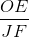\frac{OE}{JF}
