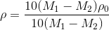 \rho =\frac{10(M_{1}-M_{2})\rho _{0}}{10(M_{1}-M_{2})}