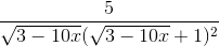 \frac{5}{\sqrt{3-10x}(\sqrt{3-10x}+1)^{2}}