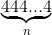 \underset{n}{\underbrace{444...4}}