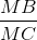 \frac{MB}{MC}