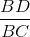 \frac{BD}{BC}