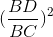 (\frac{BD}{BC})^{2}