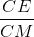 \frac{CE}{CM}