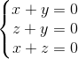 \left \{ \begin{matrix} x+y=0\\z+y=0 \\x+z=0 \end{matrix}