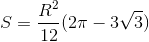 S=\frac{R^{2}}{12}(2\pi -3\sqrt{3})