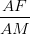 \dpi{100} \frac{AF}{AM}