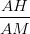 \dpi{100} \frac{AH}{AM}