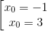 \left [ \begin{matrix} {x_{0}=-1}\\ {x_{0}=3} \end{matrix}