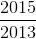 \frac{2015}{2013}