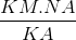 \frac{KM.NA}{KA}