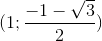 (1;\frac{-1-\sqrt{3}}{2})