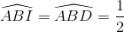 \widehat{ABI}=\widehat{ABD}=\frac{1}{2}