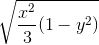 \sqrt{\frac{x^{2}}{3}(1-y^{2})}
