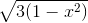 \sqrt{3(1-x^{2})}