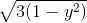 \sqrt{3(1-y^{2})}