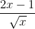 \frac{2x-1}{\sqrt{x}}