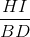 \frac{HI}{BD}