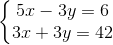 \left\{\begin{matrix} 5x-3y=6\\ 3x+3y=42 \end{matrix}\right.