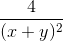 \frac{4}{(x+y)^{2}}