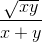 \frac{\sqrt{xy}}{x+y}