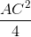\frac{AC^{2}}{4}