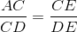 \frac{AC}{CD}=\frac{CE}{DE}