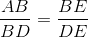 \frac{AB}{BD}=\frac{BE}{DE}