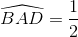\widehat{BAD}=\frac{1}{2}