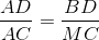 \frac{AD}{AC}=\frac{BD}{MC}