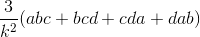 \frac{3}{k^{2}}(abc+bcd+cda+dab)