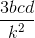 \frac{3bcd}{k^{2}}