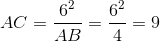 AC=\frac{6^{2}}{AB}=\frac{6^{2}}{4}=9